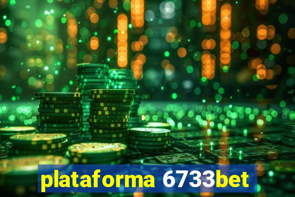 plataforma 6733bet
